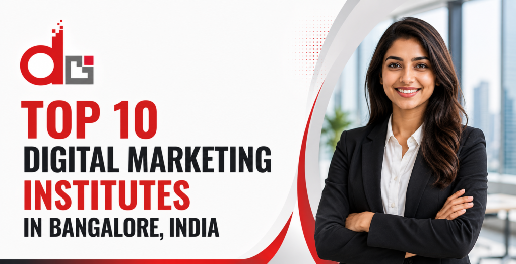 Top 10 Digital Marketing Institutes in Bangalore, India